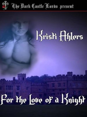 cover image of For the Love of a Knight